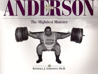 Paul Anderson: The Mightiest Minister