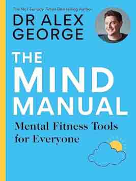 The Mind Manual - Mental Fitness Tools for Everyone