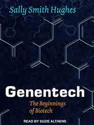 Genentech: The Beginnings of Biotech