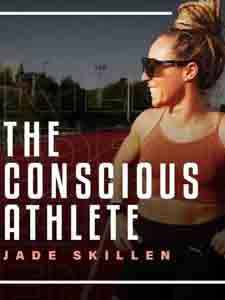 The Conscious Athlete