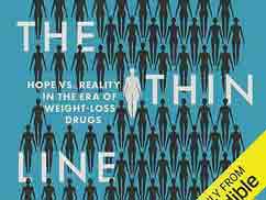 The Thin Line : Hope vs. Reality in the Era of Weight-Loss Drugs