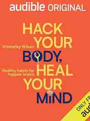 Hack your Body, Heal your Mind